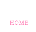 ホーム Home